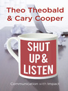 Shut Up and Listen (eBook): Communication with Impact